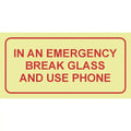 SABS In an emergency break glass photoluminescent safety sign